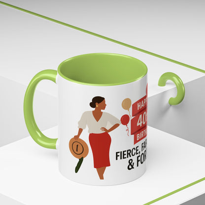Happy 40th Birthday Coffee Mug — Fierce, Fabulous & Forty!
