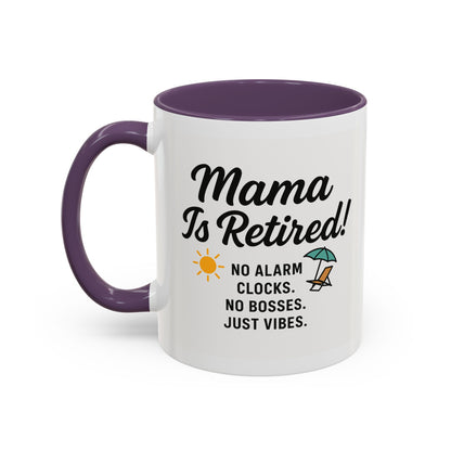 Retirement Celebration Coffee Mug - 'Mama Is Retired!' - Black Accent - 11oz & 15oz