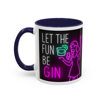 Neon Quote Coffee Mug, Fun Gin Mug, Party Drinkware, Gifts for Gin Lovers, Home Bar Decor, Playful Accent Mug