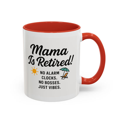 Retirement Celebration Coffee Mug - 'Mama Is Retired!' - Black Accent - 11oz & 15oz