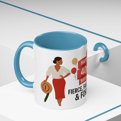 Happy 40th Birthday Coffee Mug — Fierce, Fabulous & Forty!