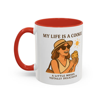 My Life Is a Cookie Accent Coffee Mug - 11oz & 15oz - Fun Gift for Cookie Lovers