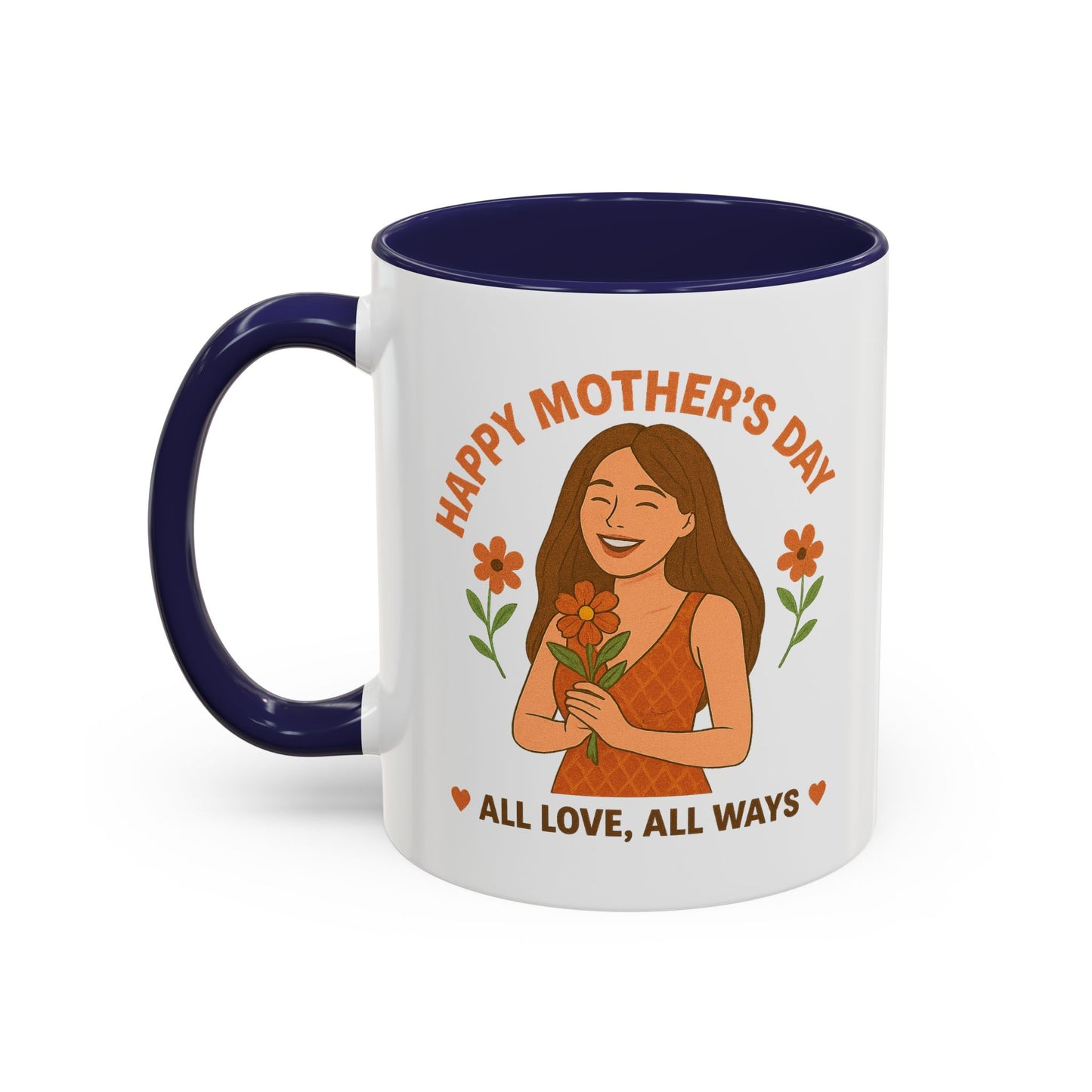 Mother's Day Accent Coffee Mug - All Love, All Ways - Perfect Gift for Moms