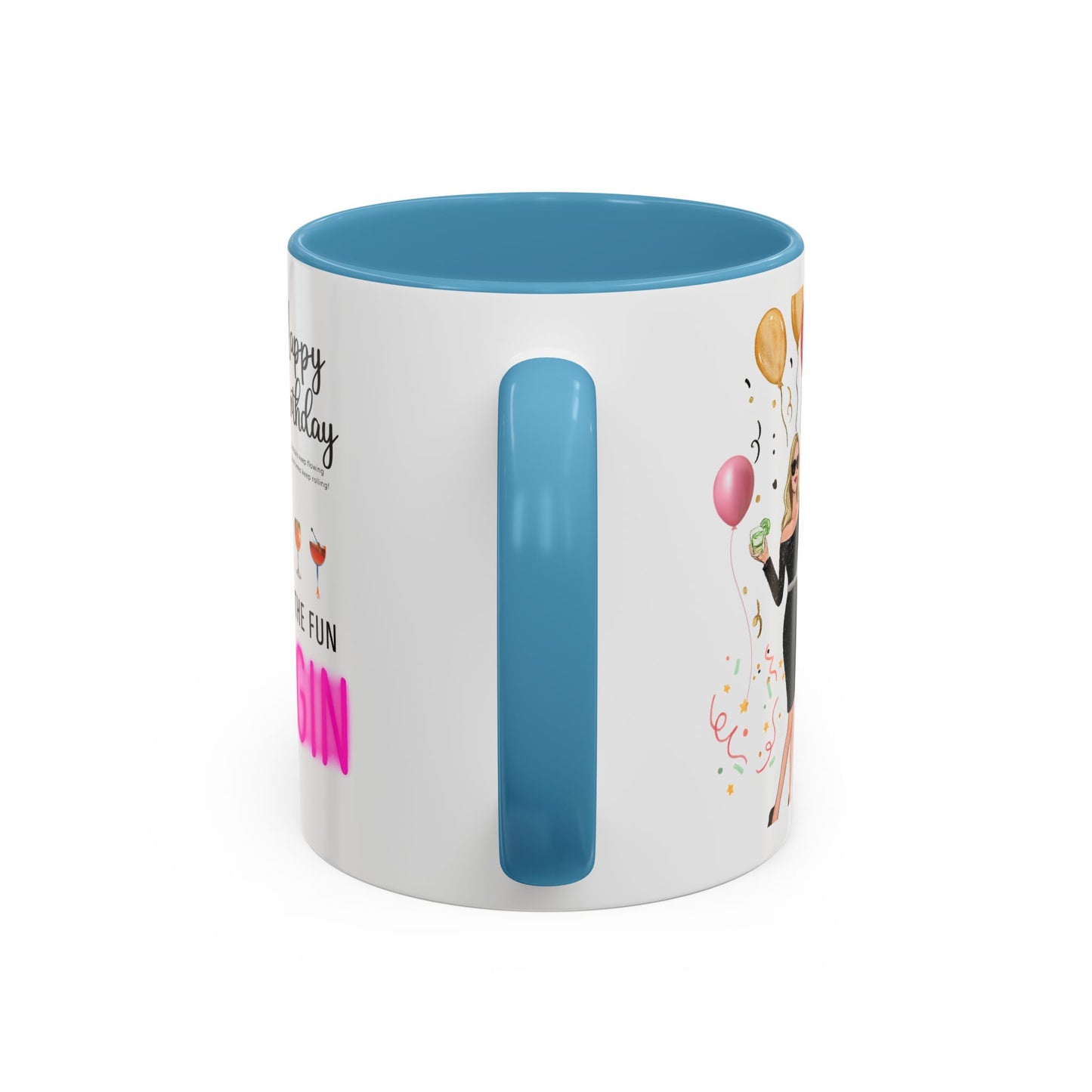 Birthday Celebration Accent Coffee Mug - Let the Fun Begin, Unique Gift, Party Mug, Cute Birthday Present, 11oz 15oz