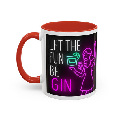 Neon Quote Coffee Mug, Fun Gin Mug, Party Drinkware, Gifts for Gin Lovers, Home Bar Decor, Playful Accent Mug