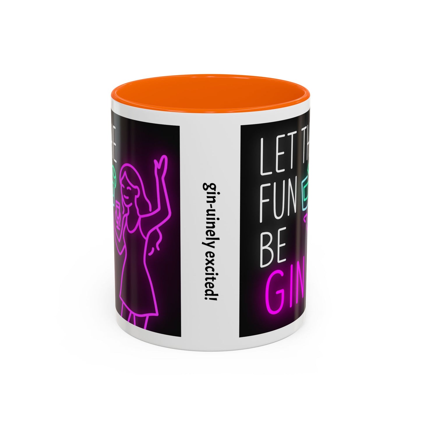 Neon Quote Coffee Mug, Fun Gin Mug, Party Drinkware, Gifts for Gin Lovers, Home Bar Decor, Playful Accent Mug