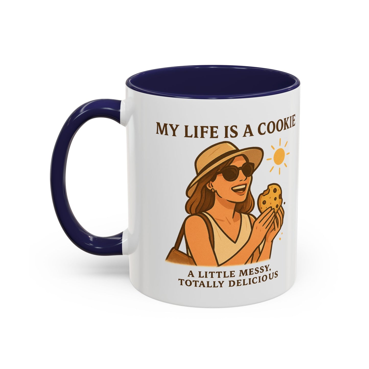 My Life Is a Cookie Accent Coffee Mug - 11oz & 15oz - Fun Gift for Cookie Lovers