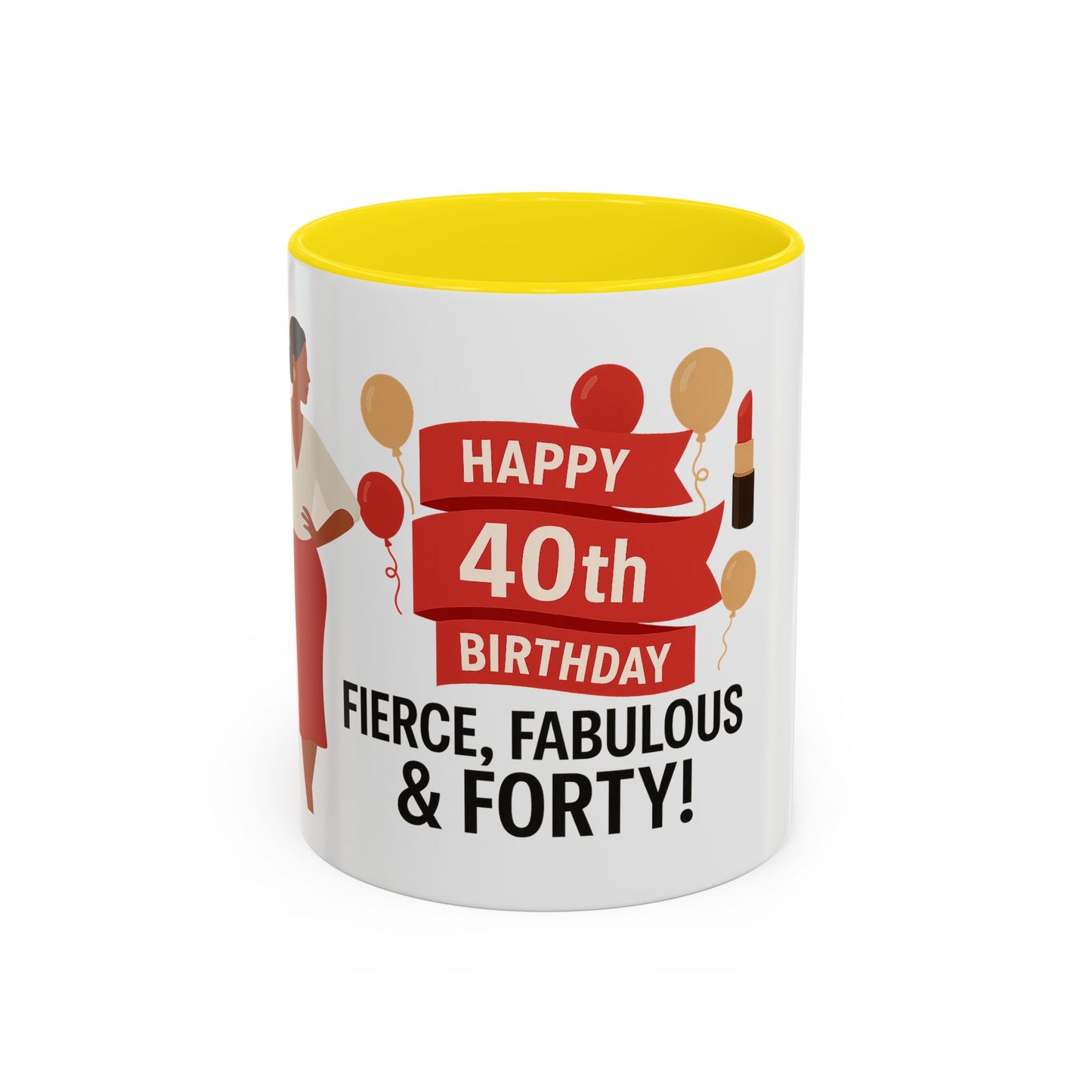 Happy 40th Birthday Coffee Mug — Fierce, Fabulous & Forty!
