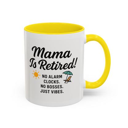 Retirement Celebration Coffee Mug - 'Mama Is Retired!' - Black Accent - 11oz & 15oz