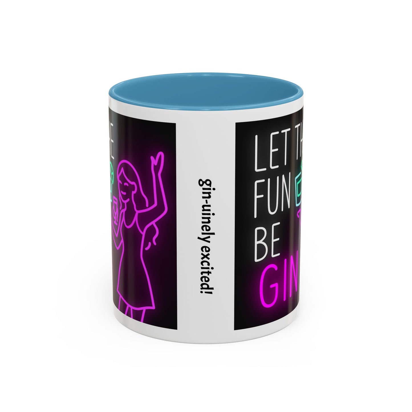 Neon Quote Coffee Mug, Fun Gin Mug, Party Drinkware, Gifts for Gin Lovers, Home Bar Decor, Playful Accent Mug