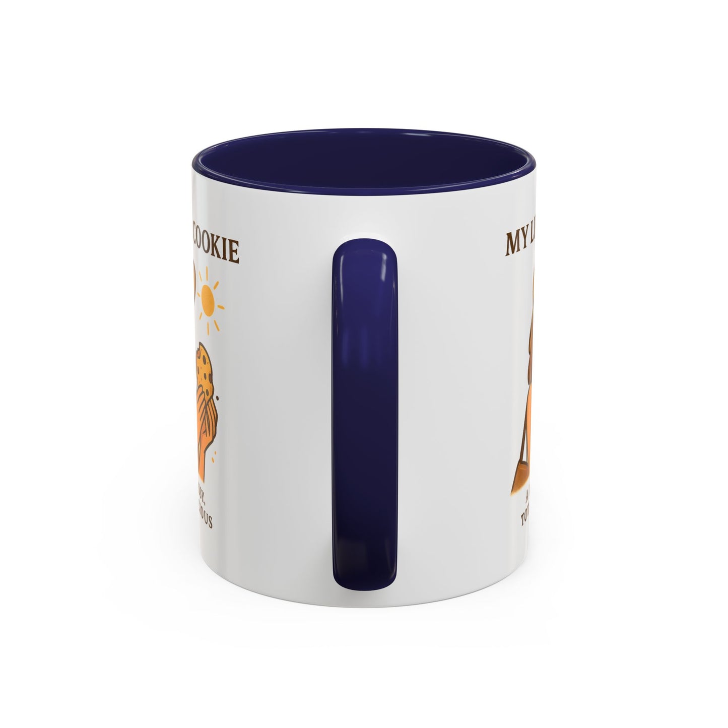 My Life Is a Cookie Accent Coffee Mug - 11oz & 15oz - Fun Gift for Cookie Lovers
