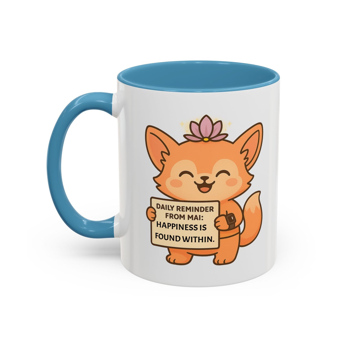 Cute Ms Mai Fox Inspirational Coffee Mug - Happiness is Found Within