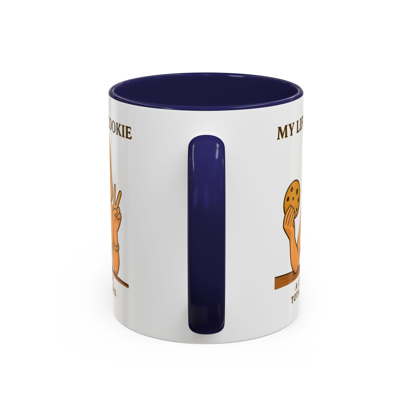 Funny Life is a Cookie Coffee Mug - Perfect for Treat Lovers