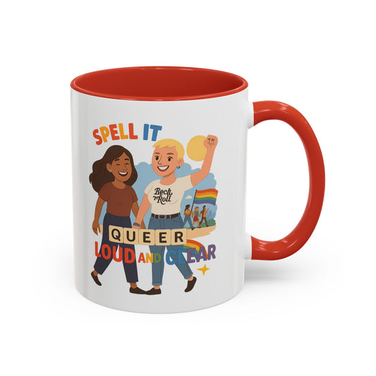 LGBTQ+ Pride Accent Coffee Mug - 'Spell It Queer Loud and Clear' - 11oz & 15oz
