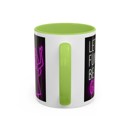 Neon Quote Coffee Mug, Fun Gin Mug, Party Drinkware, Gifts for Gin Lovers, Home Bar Decor, Playful Accent Mug