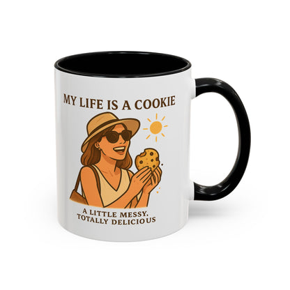 My Life Is a Cookie Accent Coffee Mug - 11oz & 15oz - Fun Gift for Cookie Lovers