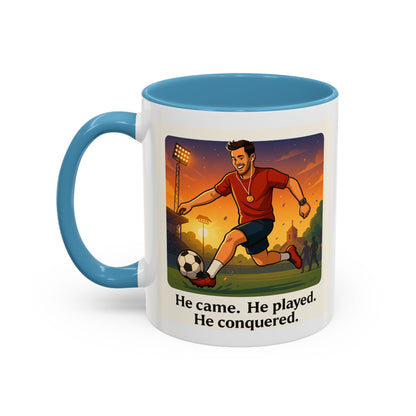 Soccer Victory Coffee Mug - "He Came. He Played. He Conquered."