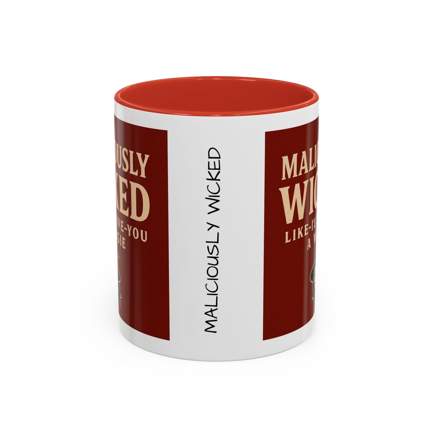 Maliciously wicked Coffee Mug (11, 15oz)