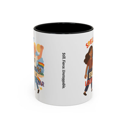 LGBTQ+ Pride Accent Coffee Mug - 'Spell It Queer Loud and Clear' - 11oz & 15oz
