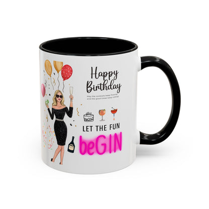 Birthday Celebration Accent Coffee Mug - Let the Fun Begin, Unique Gift, Party Mug, Cute Birthday Present, 11oz 15oz