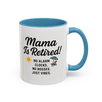 Retirement Celebration Coffee Mug - 'Mama Is Retired!' - Black Accent - 11oz & 15oz