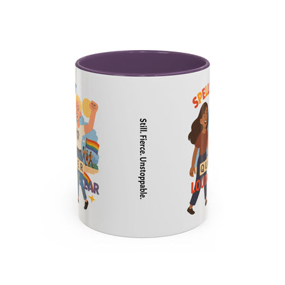 LGBTQ+ Pride Accent Coffee Mug - 'Spell It Queer Loud and Clear' - 11oz & 15oz