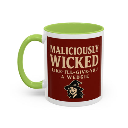 Maliciously wicked Coffee Mug (11, 15oz)