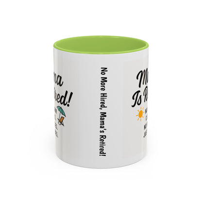 Retirement Celebration Coffee Mug - 'Mama Is Retired!' - Black Accent - 11oz & 15oz