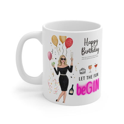 Birthday Celebration Mug, Fun Happy Birthday Gift, Let the Fun BeGIN Coffee Cup, Milestone Celebration, Party Mug