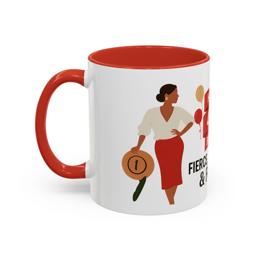 Happy 40th Birthday Coffee Mug — Fierce, Fabulous & Forty!