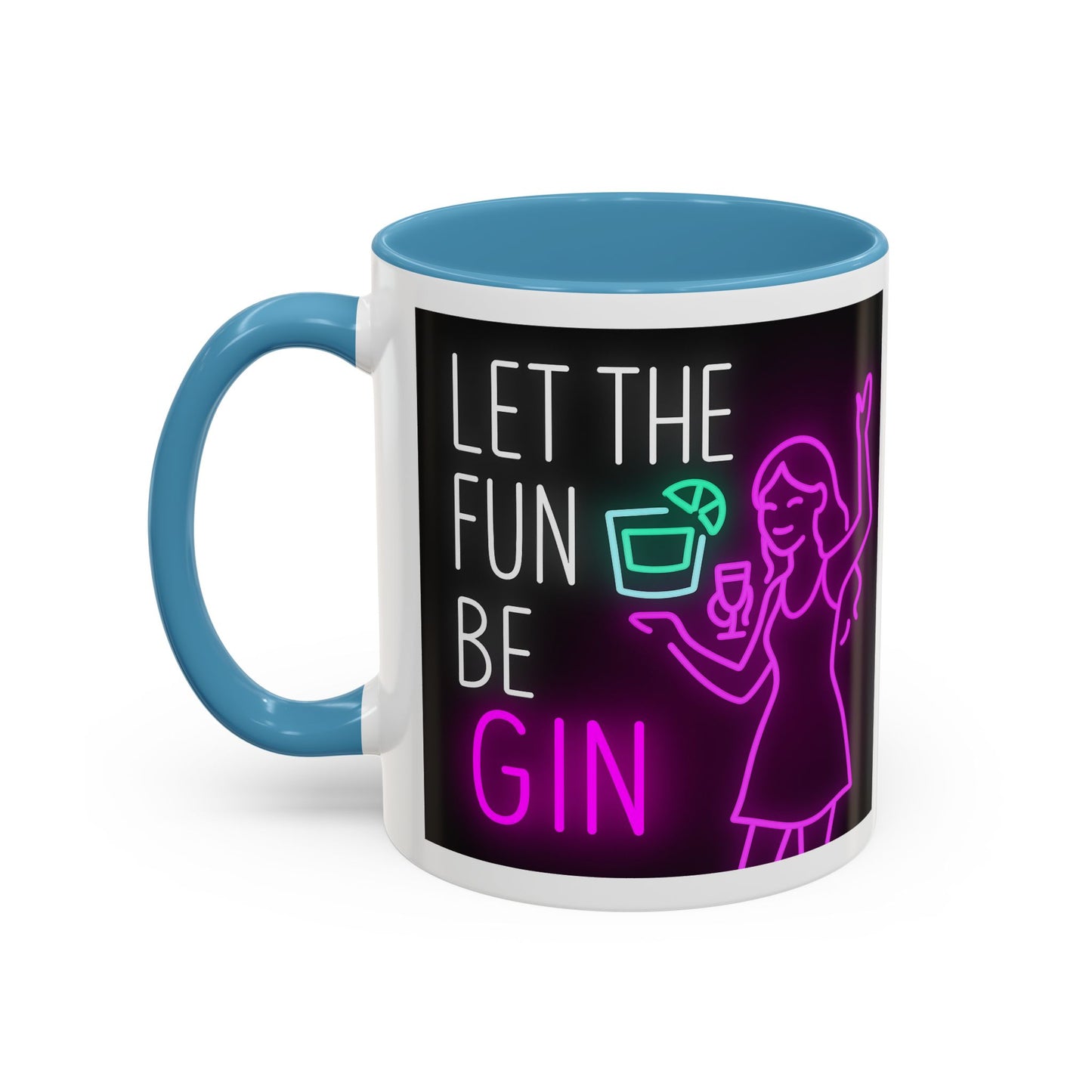 Neon Quote Coffee Mug, Fun Gin Mug, Party Drinkware, Gifts for Gin Lovers, Home Bar Decor, Playful Accent Mug