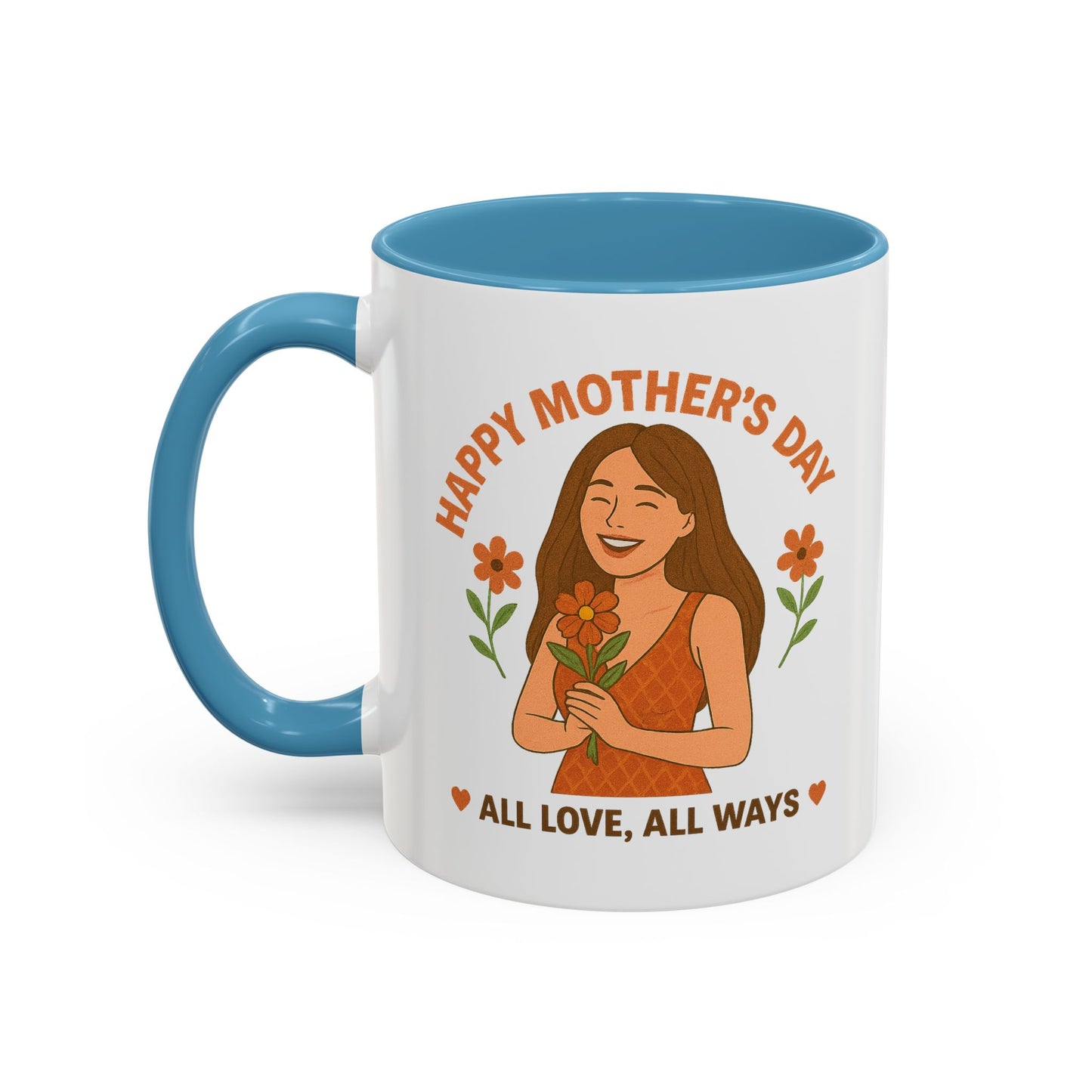 Mother's Day Accent Coffee Mug - All Love, All Ways - Perfect Gift for Moms
