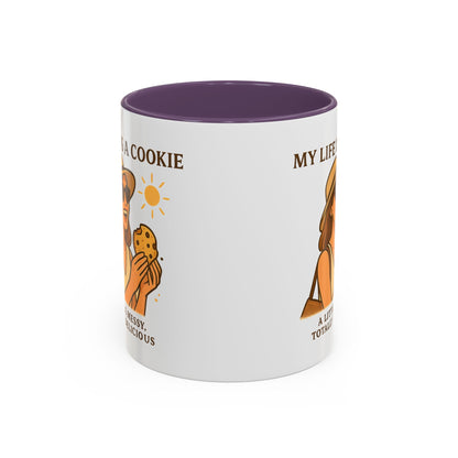 My Life Is a Cookie Accent Coffee Mug - 11oz & 15oz - Fun Gift for Cookie Lovers