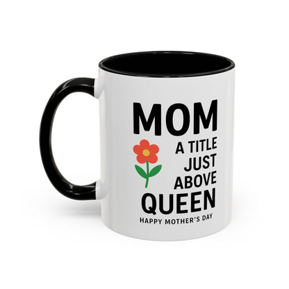Mom's Queen Accent Coffee Mug - Perfect Gift for Mother's Day