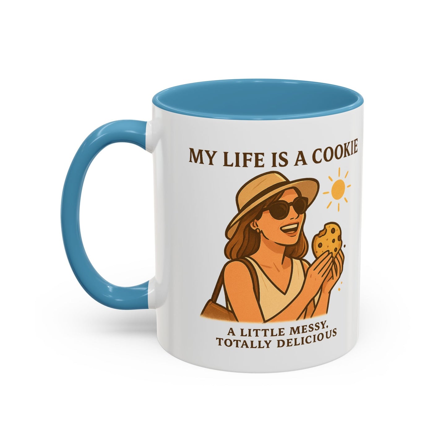 My Life Is a Cookie Accent Coffee Mug - 11oz & 15oz - Fun Gift for Cookie Lovers