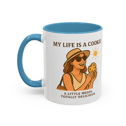 My Life Is a Cookie Accent Coffee Mug - 11oz & 15oz - Fun Gift for Cookie Lovers