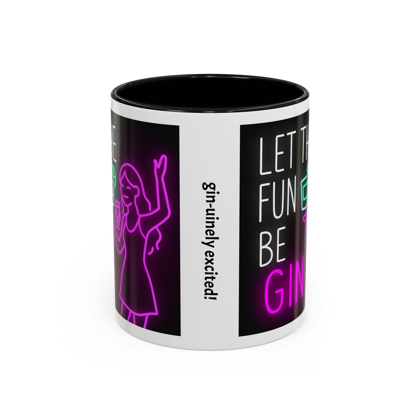 Neon Quote Coffee Mug, Fun Gin Mug, Party Drinkware, Gifts for Gin Lovers, Home Bar Decor, Playful Accent Mug