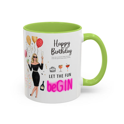 Birthday Celebration Accent Coffee Mug - Let the Fun Begin, Unique Gift, Party Mug, Cute Birthday Present, 11oz 15oz