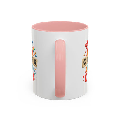 Pride Coffee Mug - Spell It Queer Loud and Clear