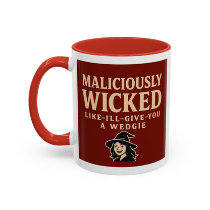 Maliciously wicked Coffee Mug (11, 15oz)