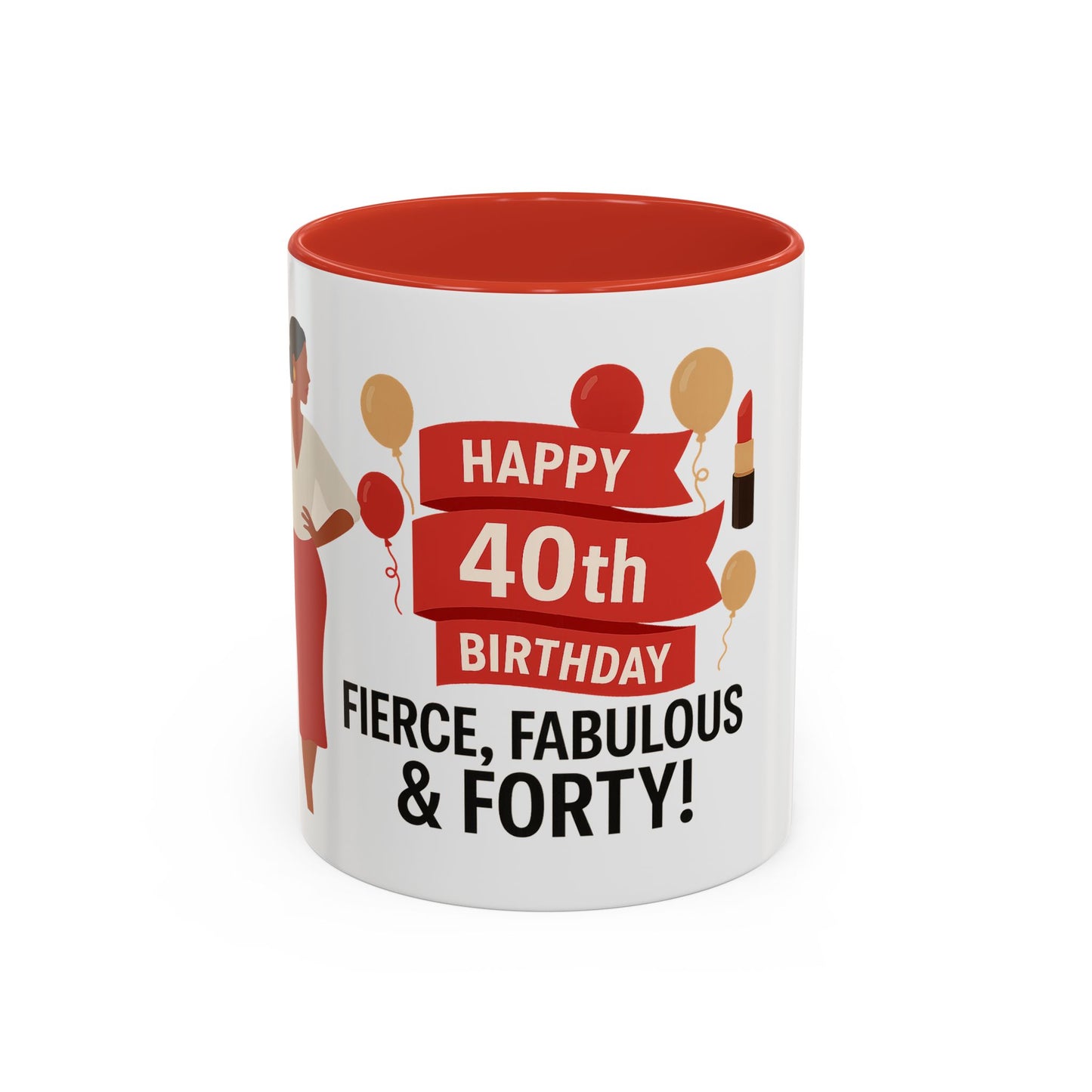 Happy 40th Birthday Coffee Mug — Fierce, Fabulous & Forty!