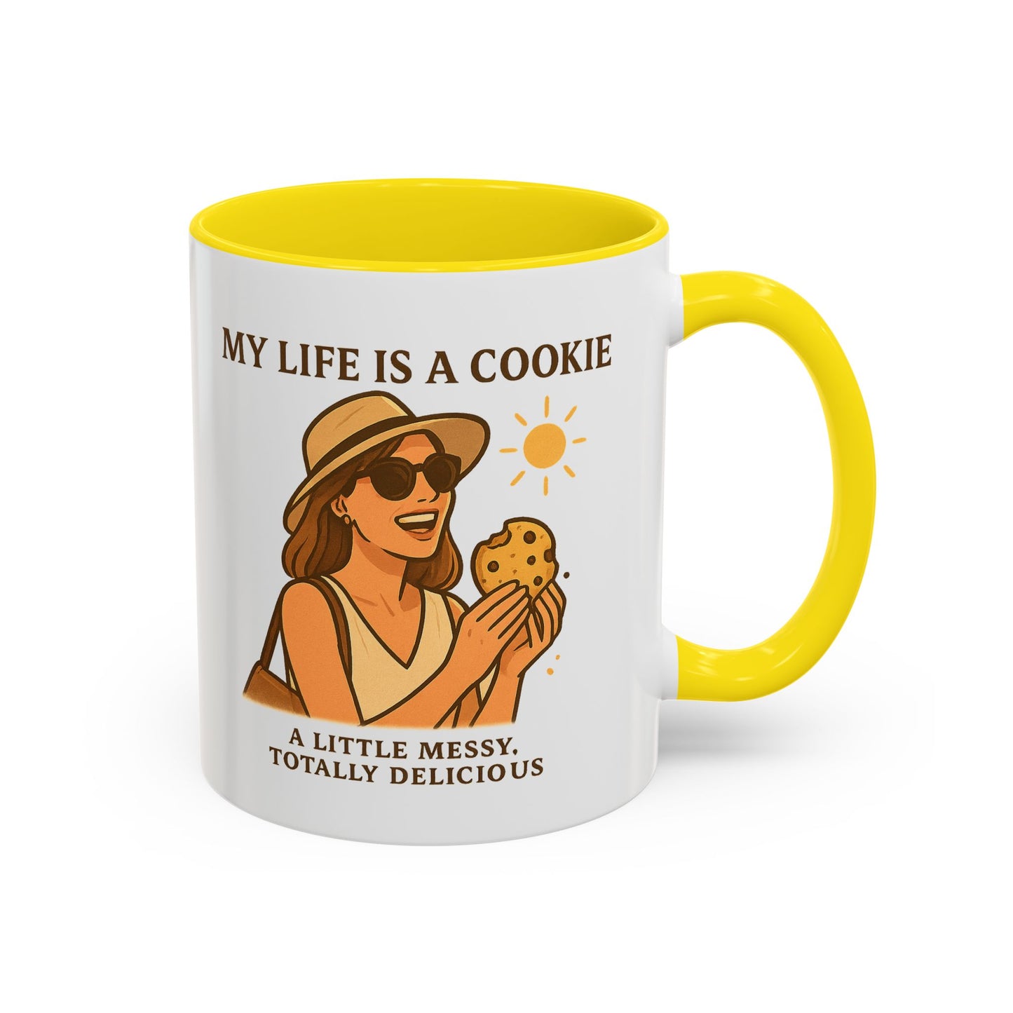 My Life Is a Cookie Accent Coffee Mug - 11oz & 15oz - Fun Gift for Cookie Lovers