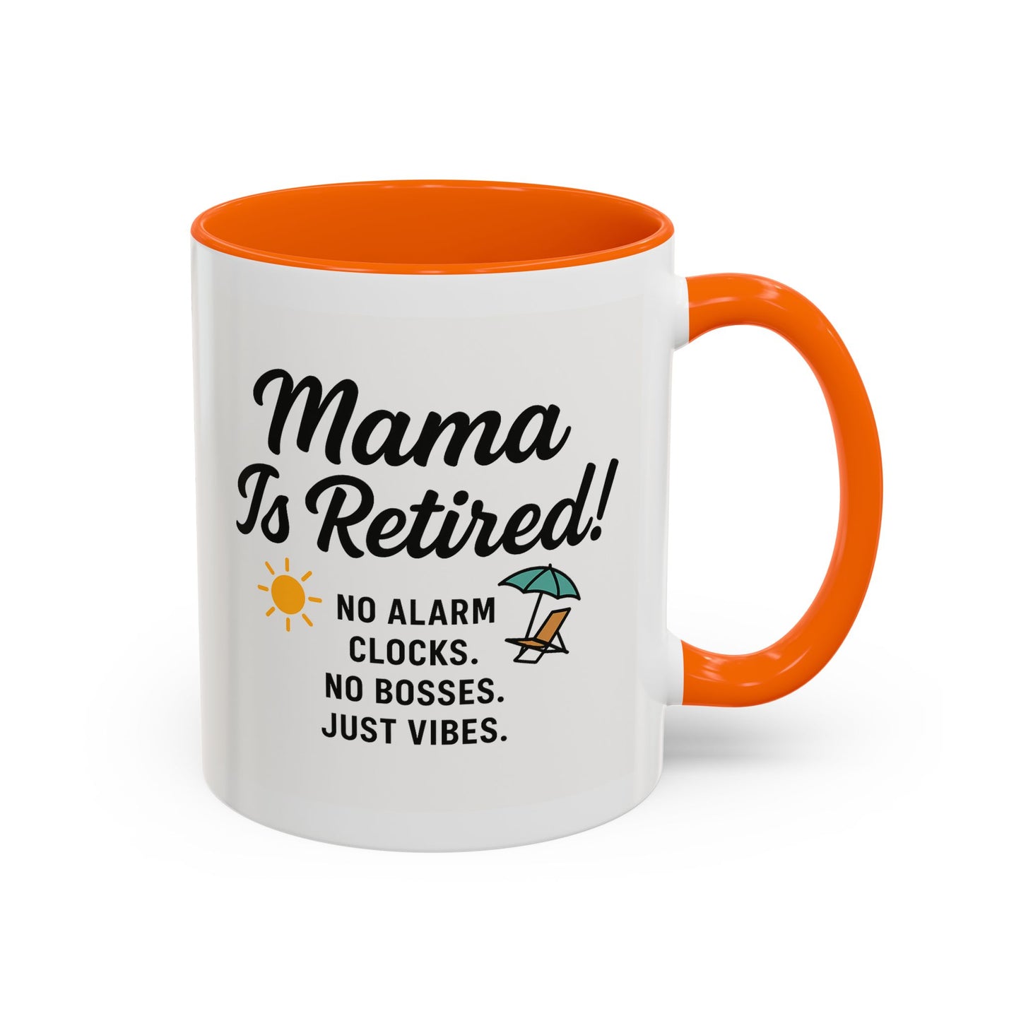 Retirement Celebration Coffee Mug - 'Mama Is Retired!' - Black Accent - 11oz & 15oz
