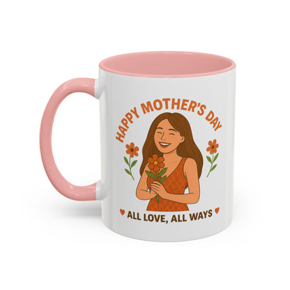 Mother's Day Accent Coffee Mug - All Love, All Ways - Perfect Gift for Moms