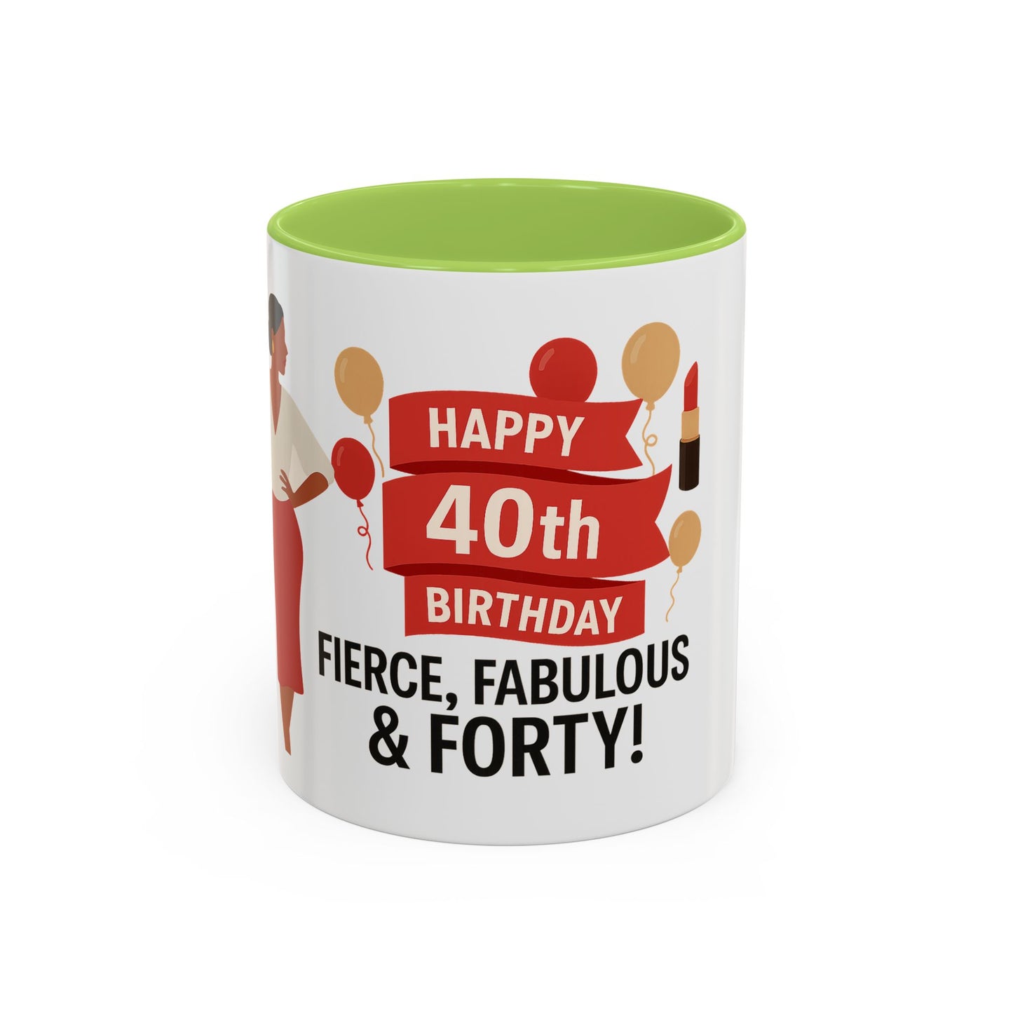 Happy 40th Birthday Coffee Mug — Fierce, Fabulous & Forty!