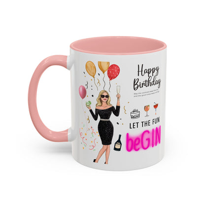 Birthday Celebration Accent Coffee Mug - Let the Fun Begin, Unique Gift, Party Mug, Cute Birthday Present, 11oz 15oz