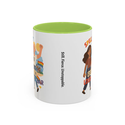 LGBTQ+ Pride Accent Coffee Mug - 'Spell It Queer Loud and Clear' - 11oz & 15oz