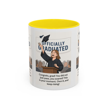 Officially Graduated Coffee Mug - Celebratory Graduation Gift for Grads - Motivational 11oz & 15oz Accent Mug