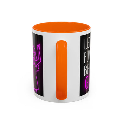 Neon Quote Coffee Mug, Fun Gin Mug, Party Drinkware, Gifts for Gin Lovers, Home Bar Decor, Playful Accent Mug