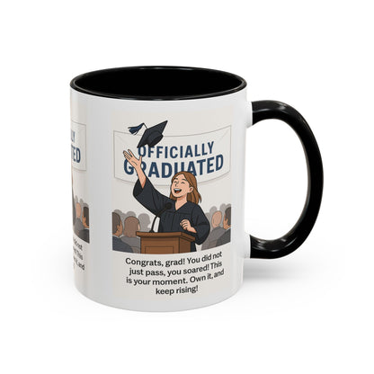 Officially Graduated Coffee Mug - Celebratory Graduation Gift for Grads - Motivational 11oz & 15oz Accent Mug